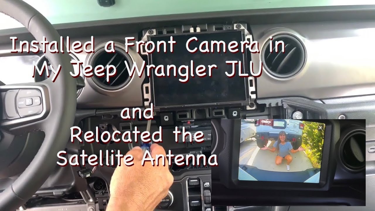 Installing a Front Camera and Relocating the Satellite Antenna - 2023 Jeep Wrangler JLU