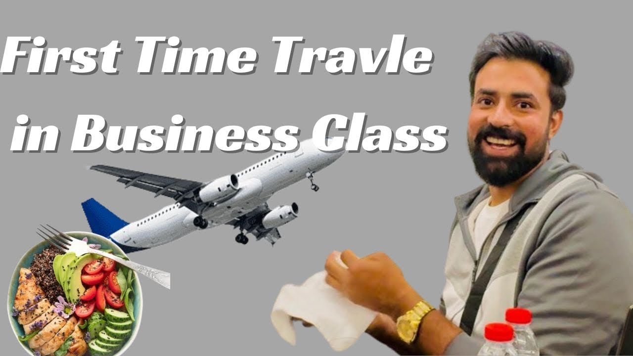 First time travel in business class 😎😎
