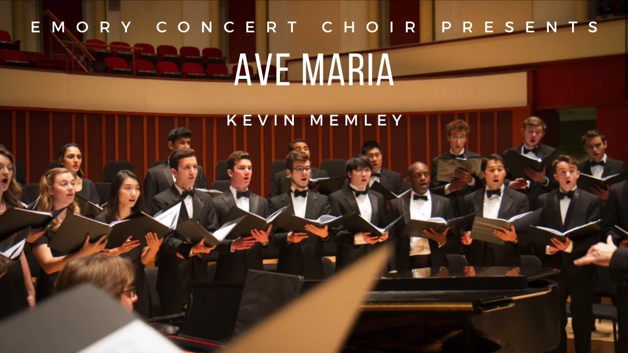 Ave Maria (Kevin Memley) | Emory Concert Choir