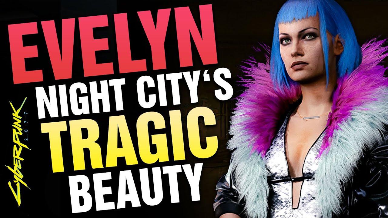 Tragic Story of Evelyn Parker! Cyberpunk 2077
