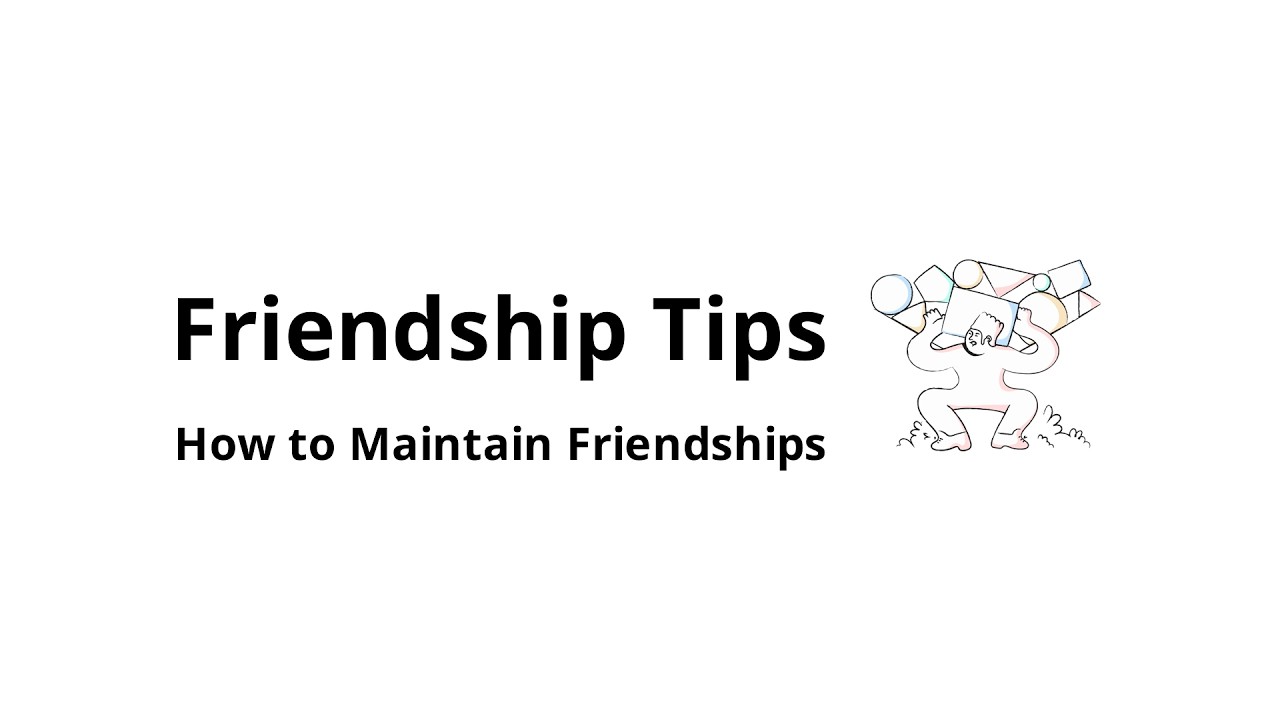 How to maintain friendships