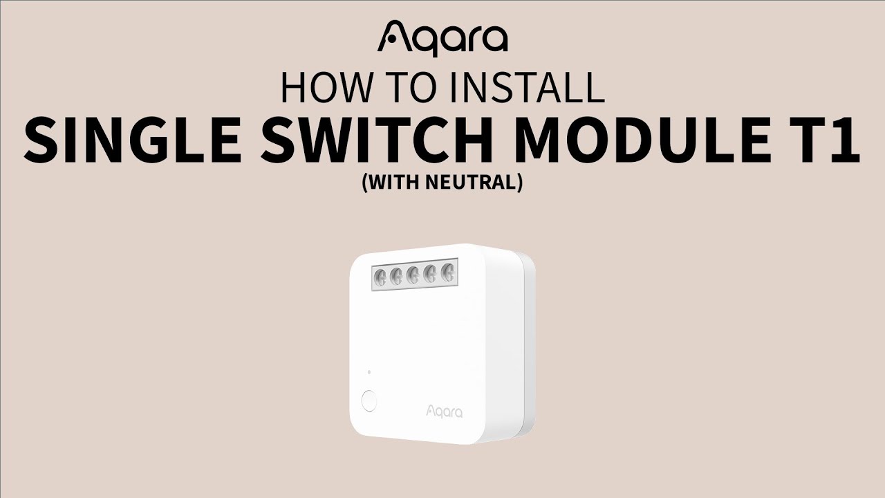 How to install Aqara T1 Single Switch Module (With Neutral)