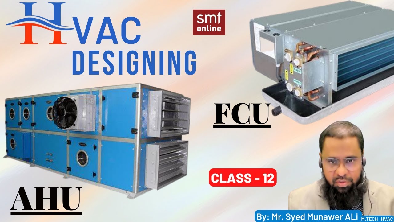 AHU vs FCU - HVAC DESIGNING CLASS 12