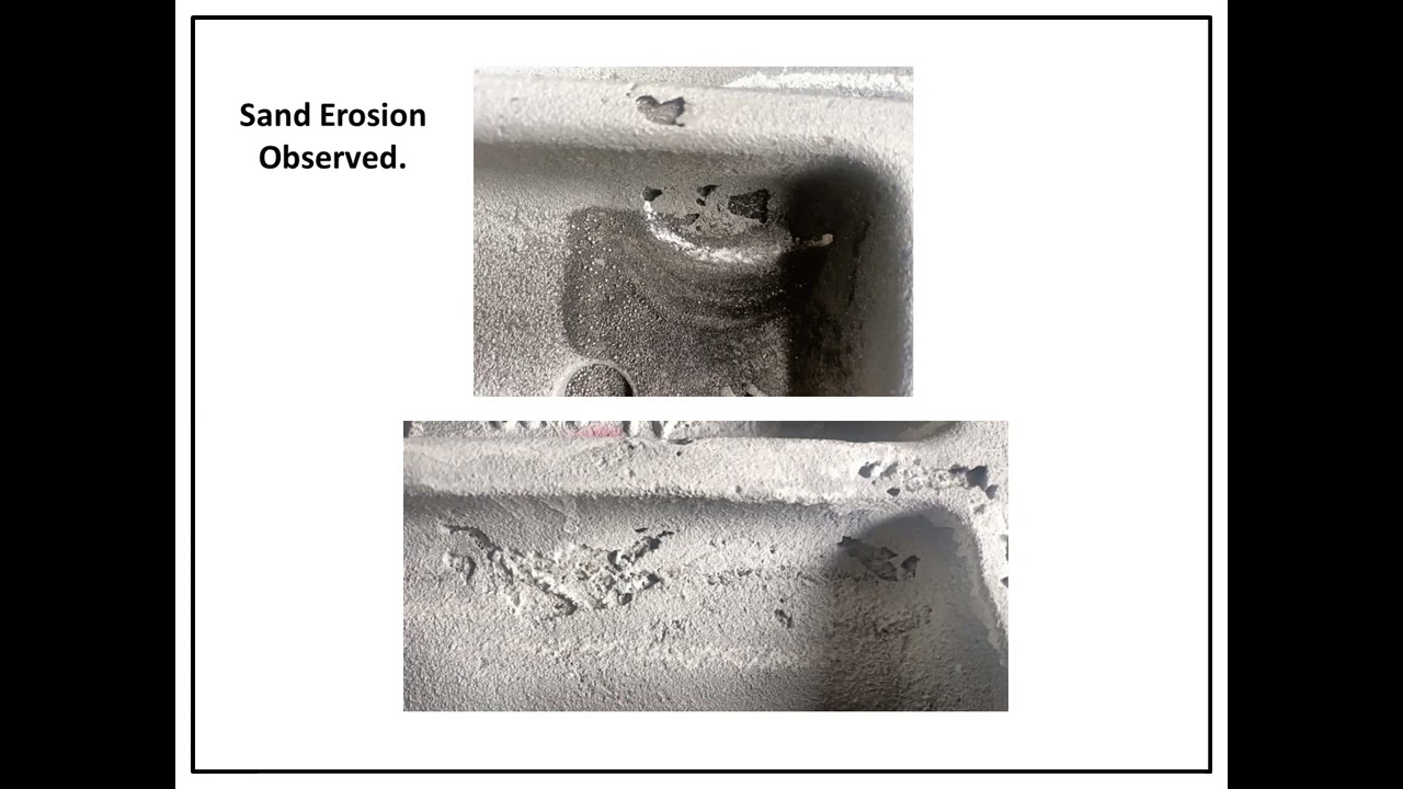 Sand errosion due to Metal pressute and wrong overlap