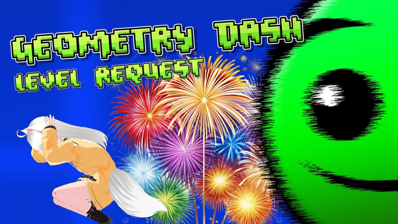 🔴 geometry dash trong giao thừa (có req) ❤️‍🔥
