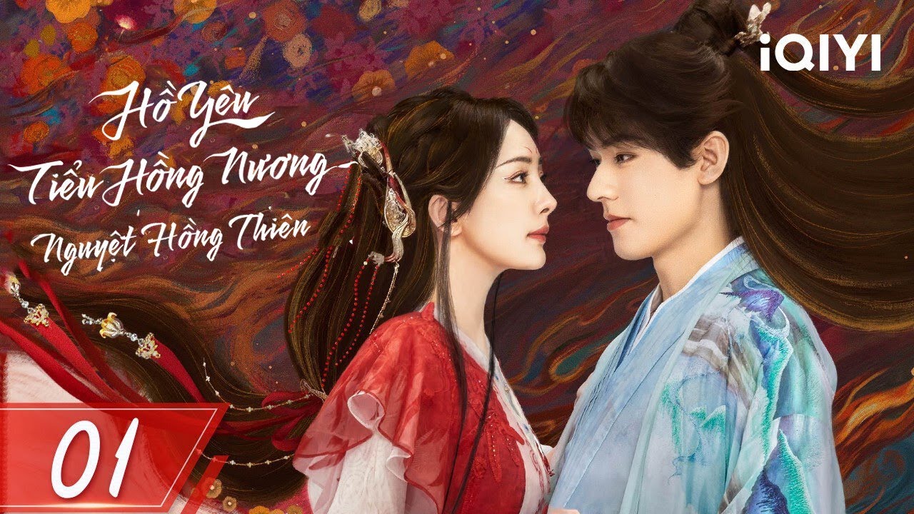 HỒ YÊU TIỂU HỒNG NƯƠNG NGUYỆT HỒNG THIÊN - Tập 01 | Siêu Phẩm Cổ Trang Ngôn Tình Hot Nhất 2024