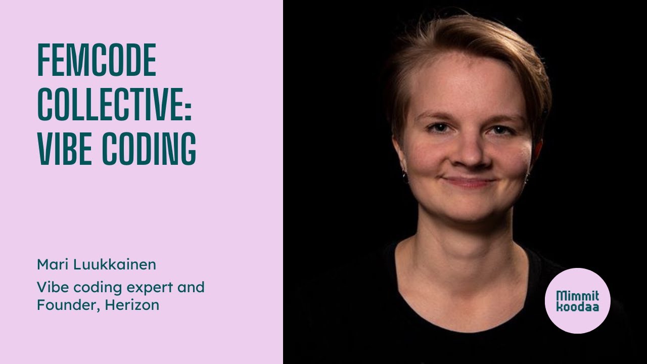 Femcode Collective: Vibe coding, #MimmitKoodaa webinar
