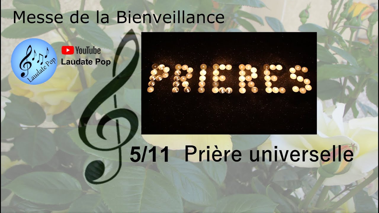Prière universelle - Messe de la Bienveillance - Chant religieux catholique - Liturgie - Eglise