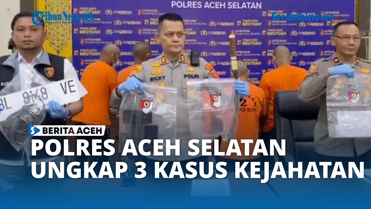 Polres Aceh Selatan Ungkap Kasus Pencurian Ternak, Curanmor Hingga Ayah Aniaya Bayi