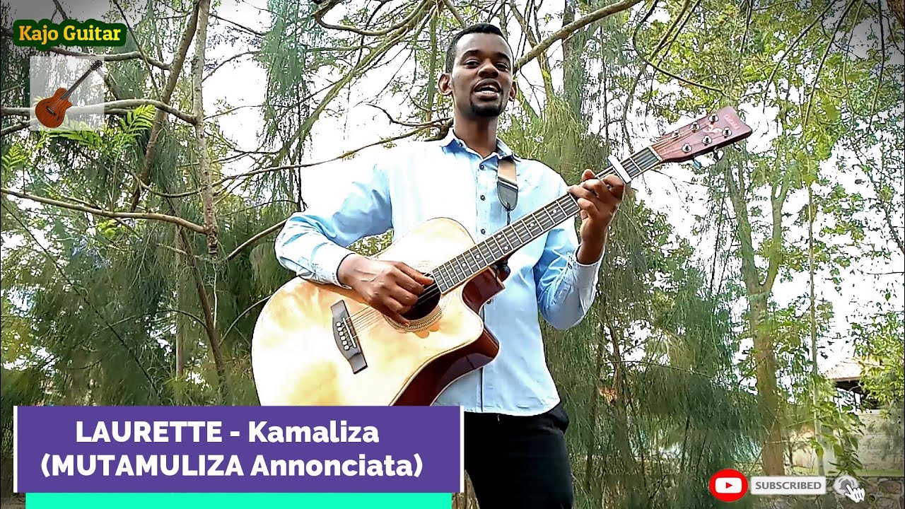 LAURETTE (Kamaliza - Mutamuliza Annonciata) / Kajo Guitar Cover