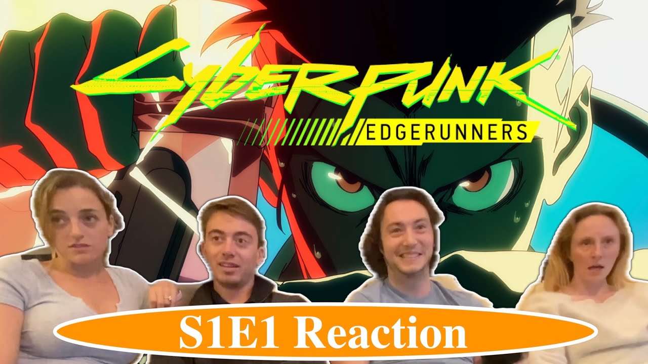 Idiots React to Cyberpunk: Edgerunners S1E1 