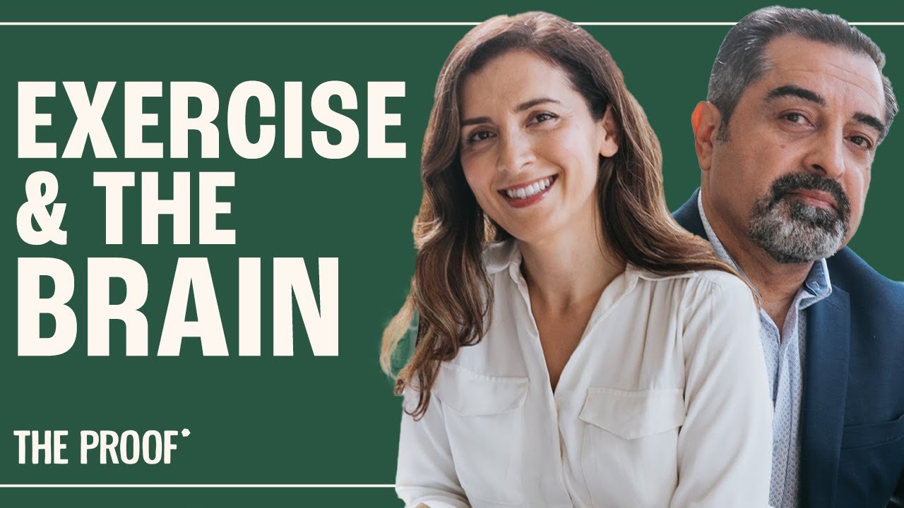 Exercising for Brain Health | Drs Dean & Ayesha Sherzai | The Proof Podcast EP 226