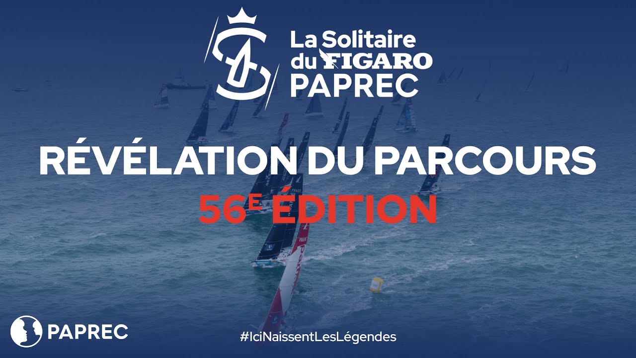 🎥 R&eacute;v&eacute;lation du parcours de La Solitaire du Figaro Paprec 2025