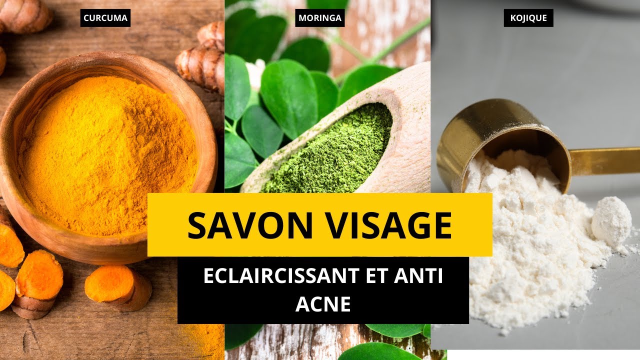 Fabriques ton savon visage éclaircissant et anti acné naturel