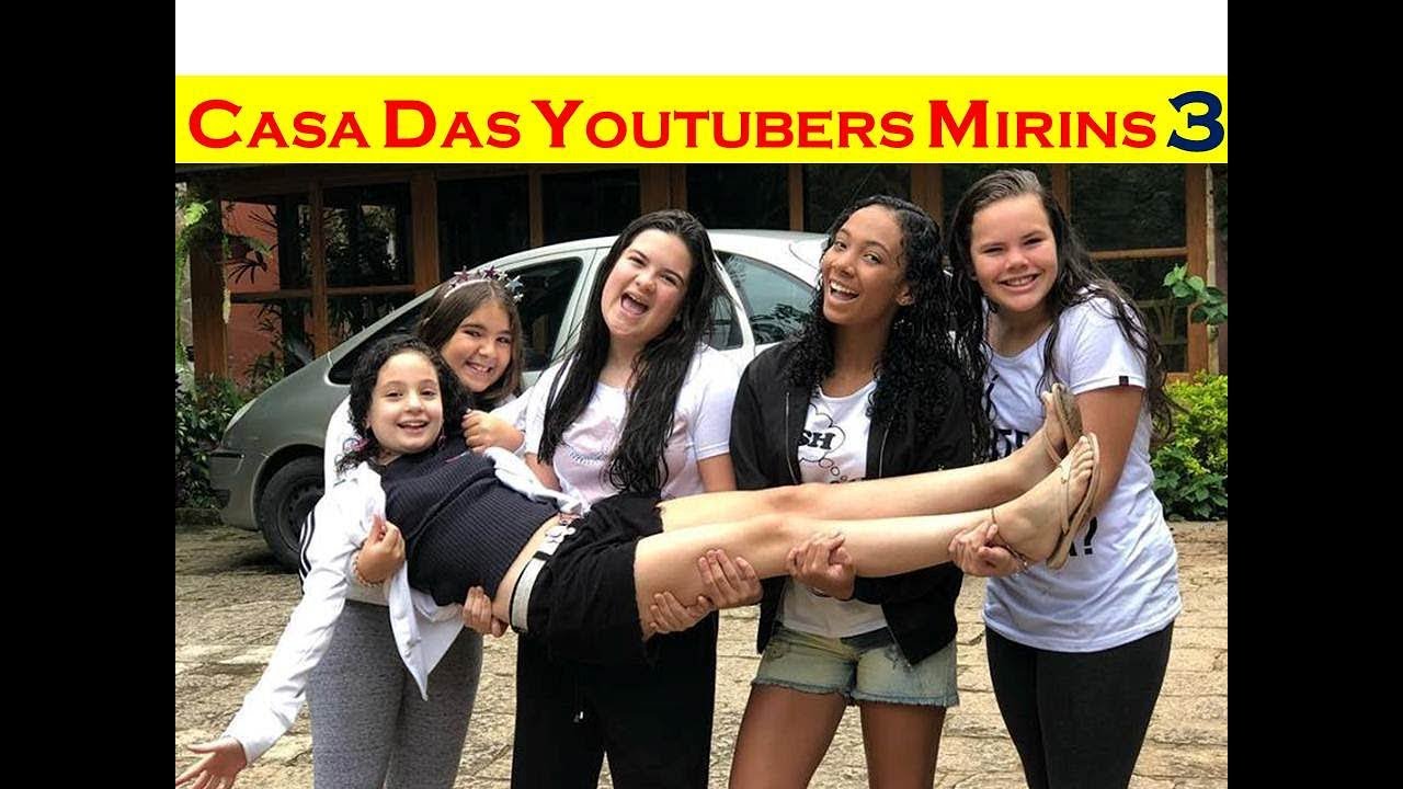 CASA DAS YOUTUBERS MIRINS 3- MUITA DIVERSÃO!