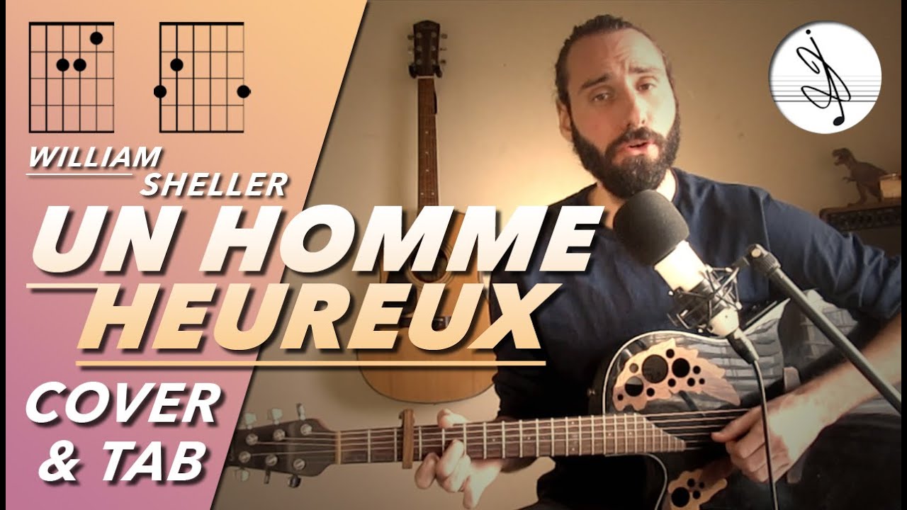 🎼 UN HOMME HEUREUX - William SHELLER (COVER & TAB)
