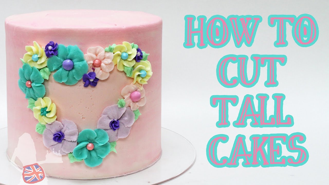 Как разрезать высокие торты