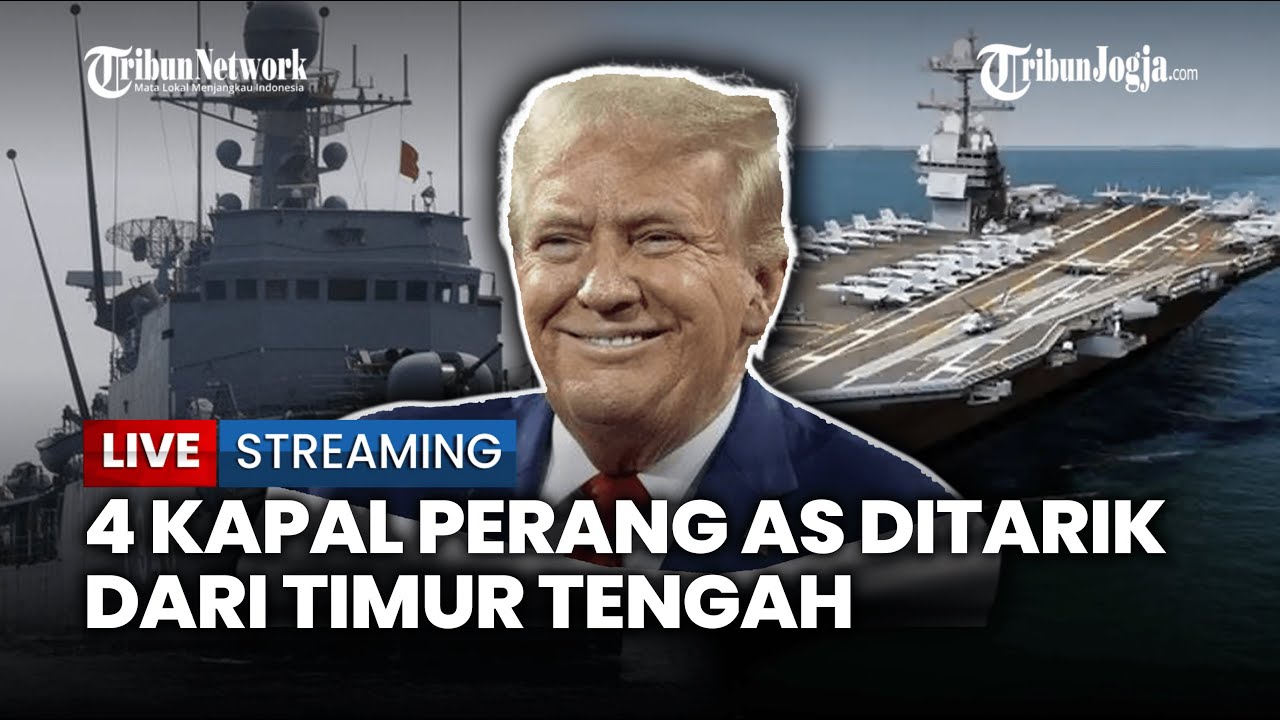 🔴 TRUMP BIKIN KEJUTAN, 4 KAPAL PERANG DITARIK SAAT IRAN GELAR LATIHAN TEMPUR DI TIMUR TENGAH