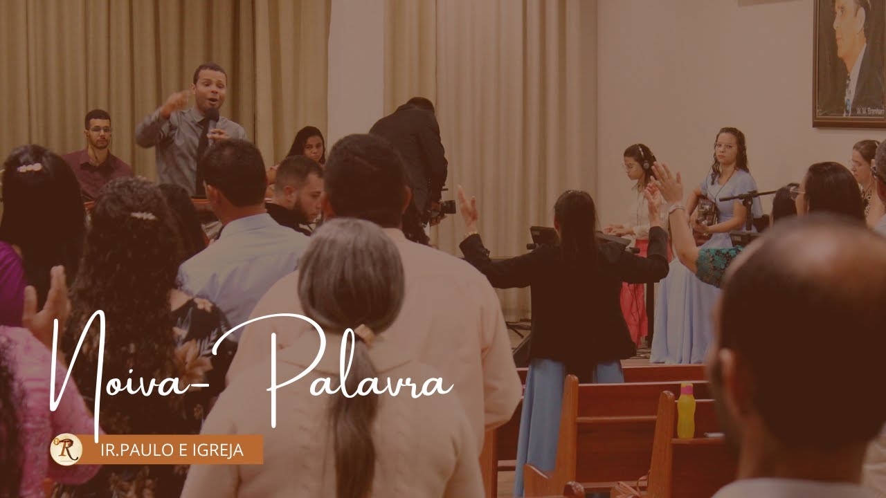 NOIVA-PALAVRA - IR PAULO E IGREJA