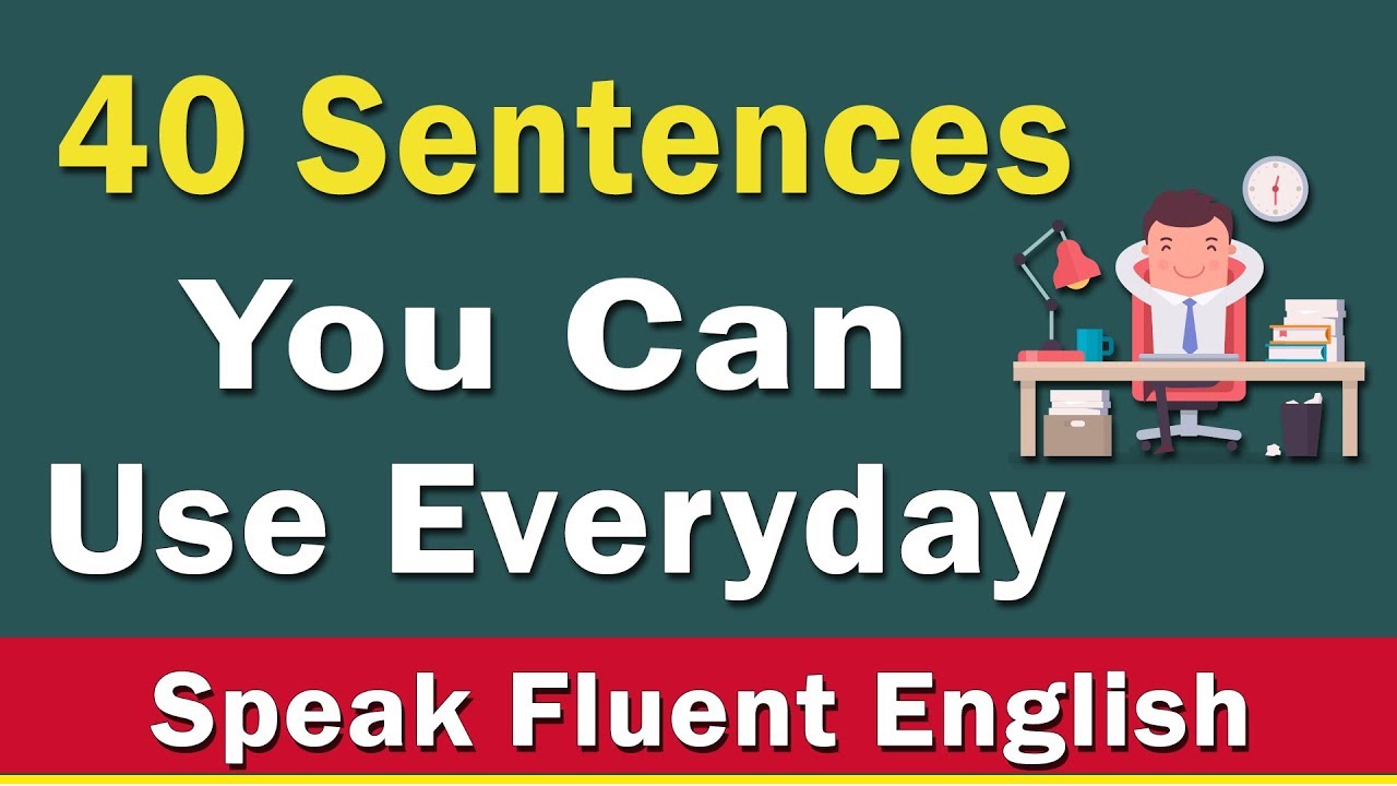 40 English Sentences You Can Use Everyday in Conversation || Learn Everyday English for Speaking