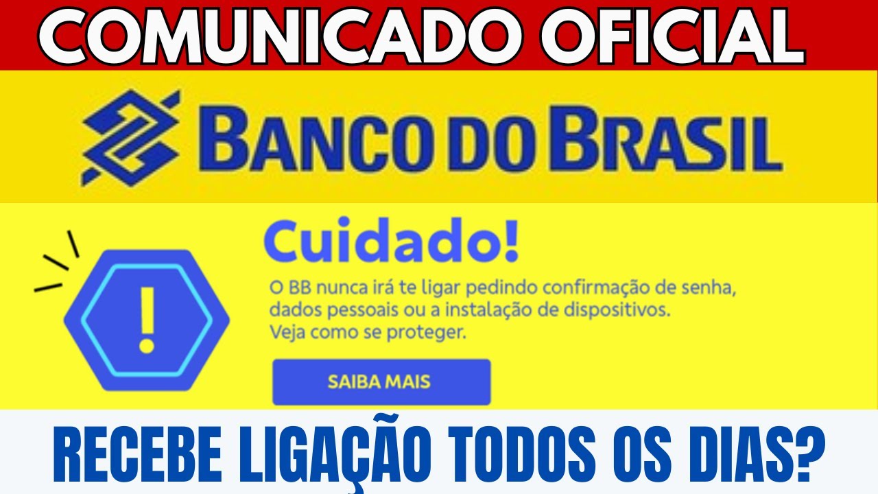 RECEBE LIGAÇÃO DE BANCO TODO DIA? BANCO DO BRASIL EMITE COMUNICADO PARA DONOS DE CONTAS CORRENTE