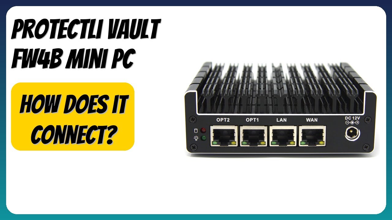 REVIEW (2026): Protectli Vault FW4B Mini PC. Features