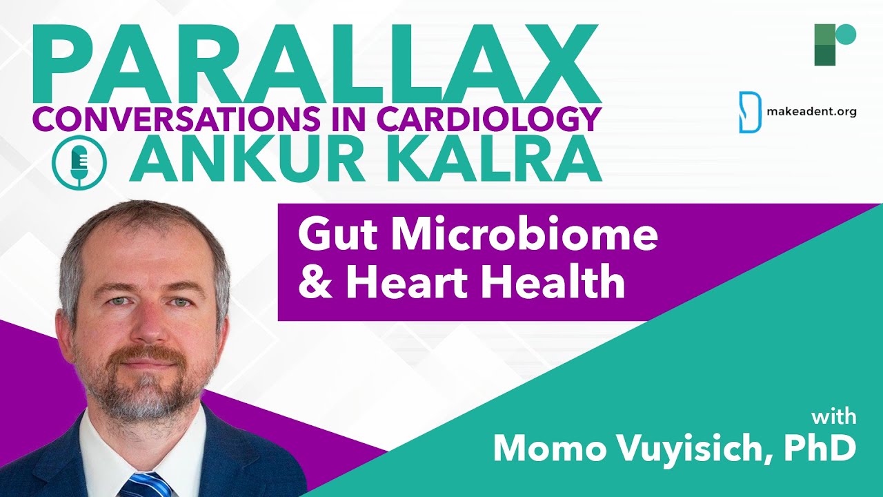 Parallax | Ep 87: Gut Microbiome and Heart Health: The 3 Compounds You Need to Know About