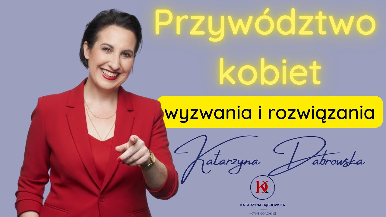Przywództwo kobiet: wyzwania i rozwiązania