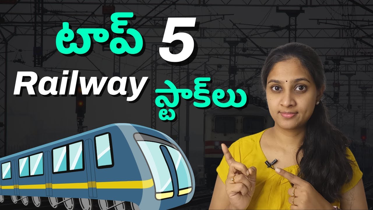 Top 5 Railway Stocks of India | Top Stocks Telugu | Stock Market Telugu