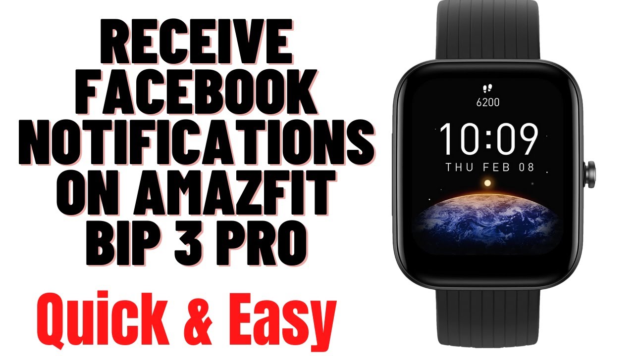 HOW TO RECEIVE FACEBOOK NOTIFICATIONS ON AMAZFIT BIP 3 PRO SMARTWATCH