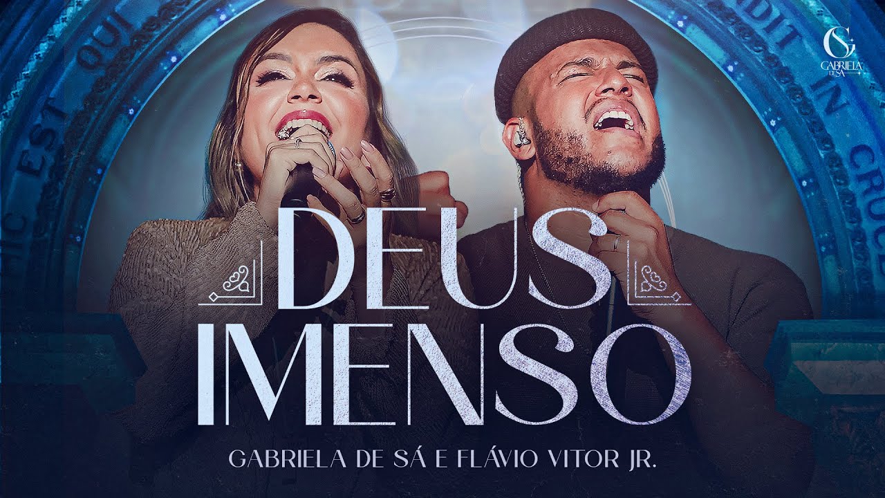 Deus Imenso - Gabriela de Sá e Flavio Vitor Jr. (Clipe Oficial)