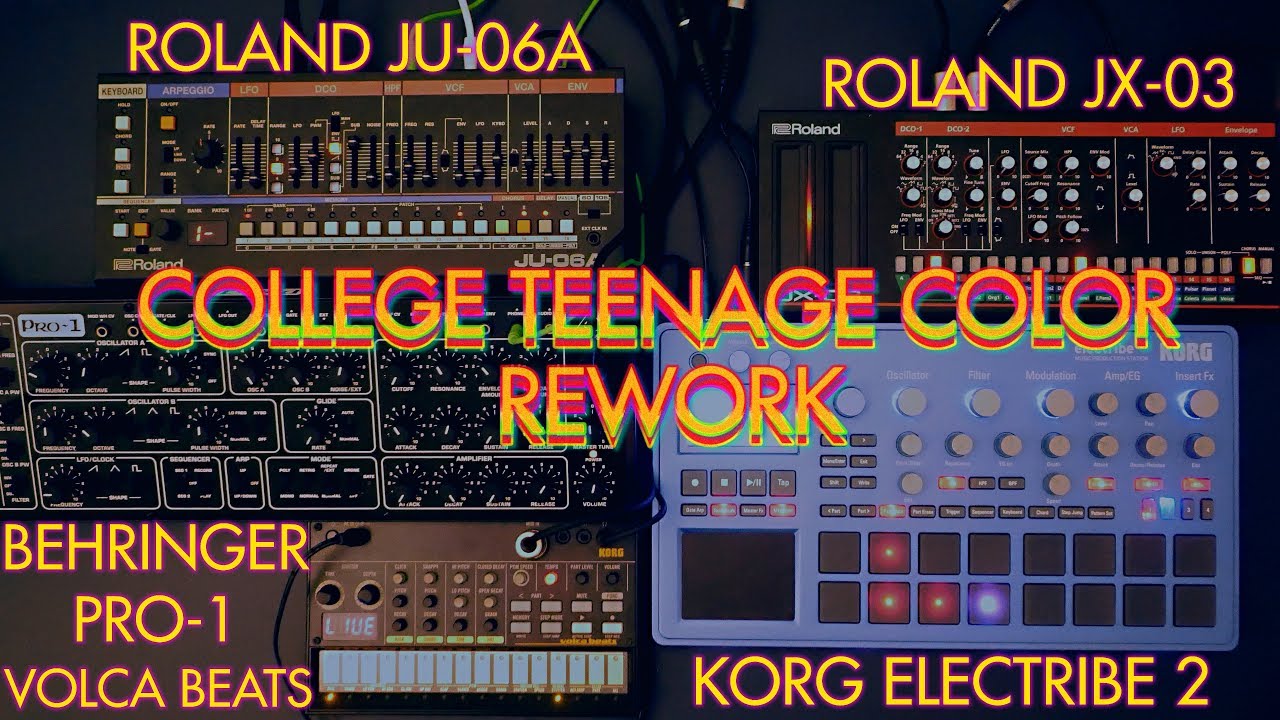 College - Teenage Color / Behringer Pro-1 / Roland JU-06A/JX03 / Korg Electribe 2 / Korg Volca Beats