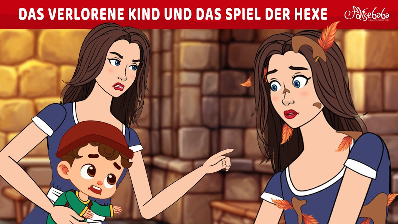 DAS VERLORENE KIND UND DAS SPIEL DER HEXE ✨ | Märchen für Kinder