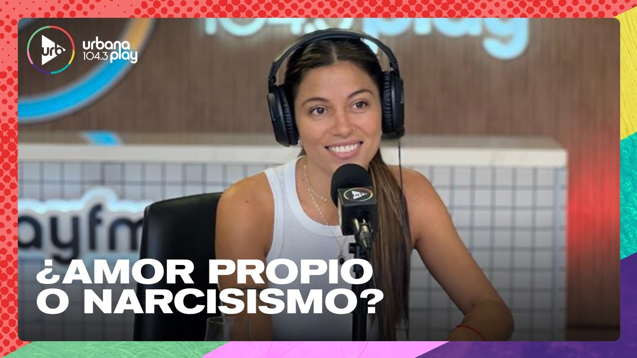 ¿Amor propio o narcisismo? Lic. Sofía Calvo en #Perros2023