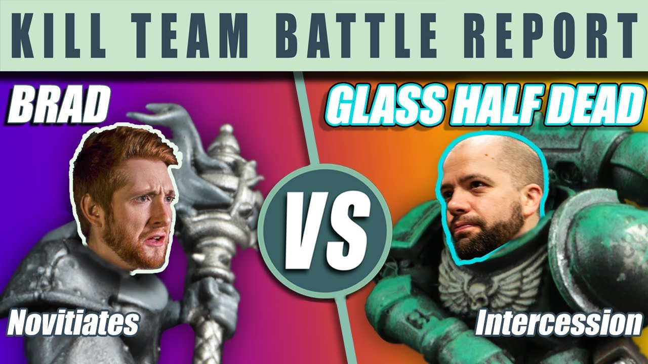 Intercession против Novitiates при участии Glass Half Dead — боевой отчёт Kill Team