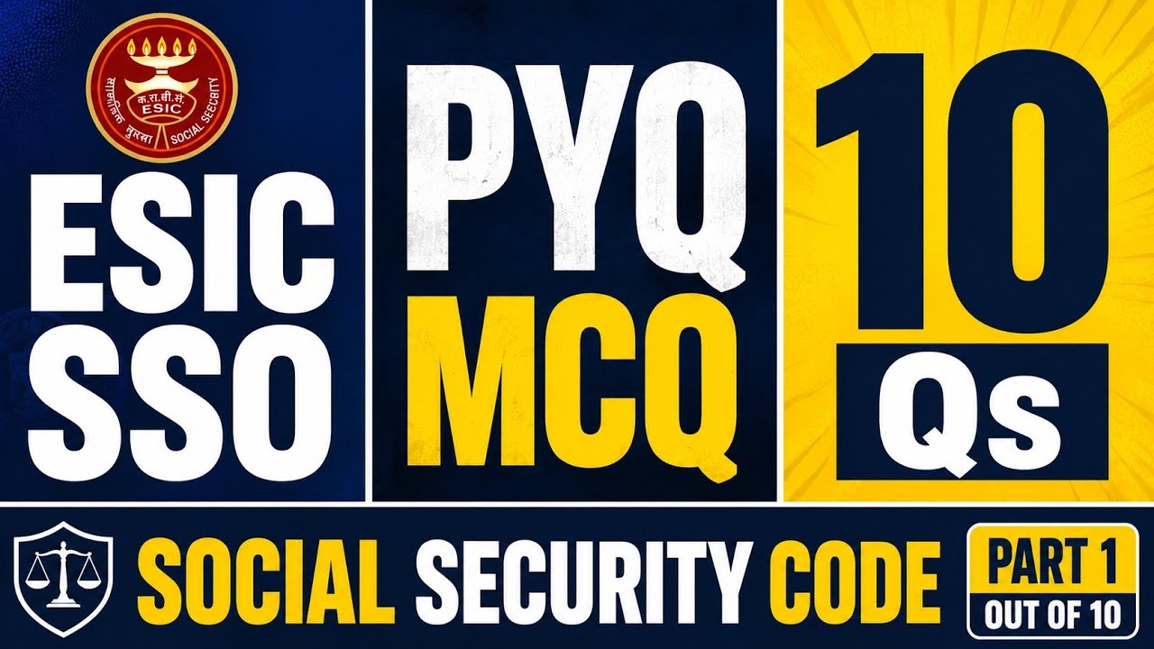 ESIC SSO PYQ MCQ Series | Social Security Code | Part 1 | 10 Questions with Answer