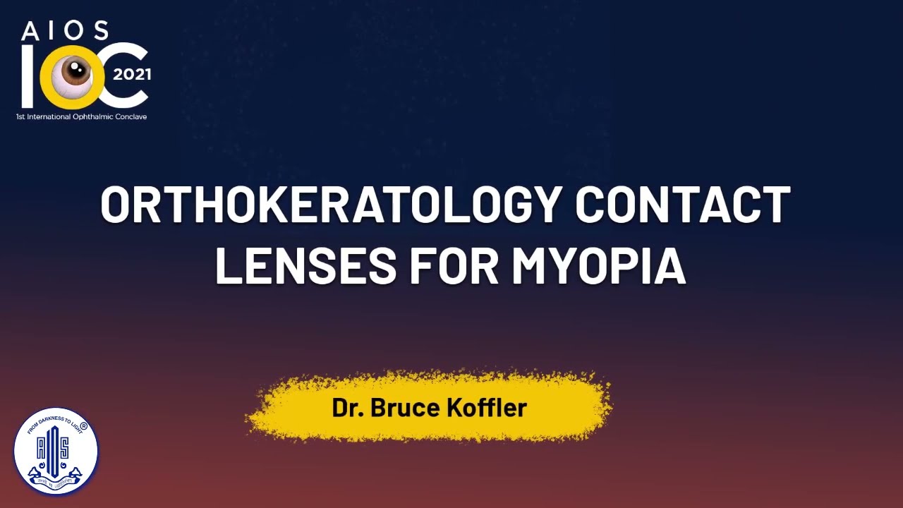 Orthokeratology contact lenses for Myopia -Dr. Bruce Koffler