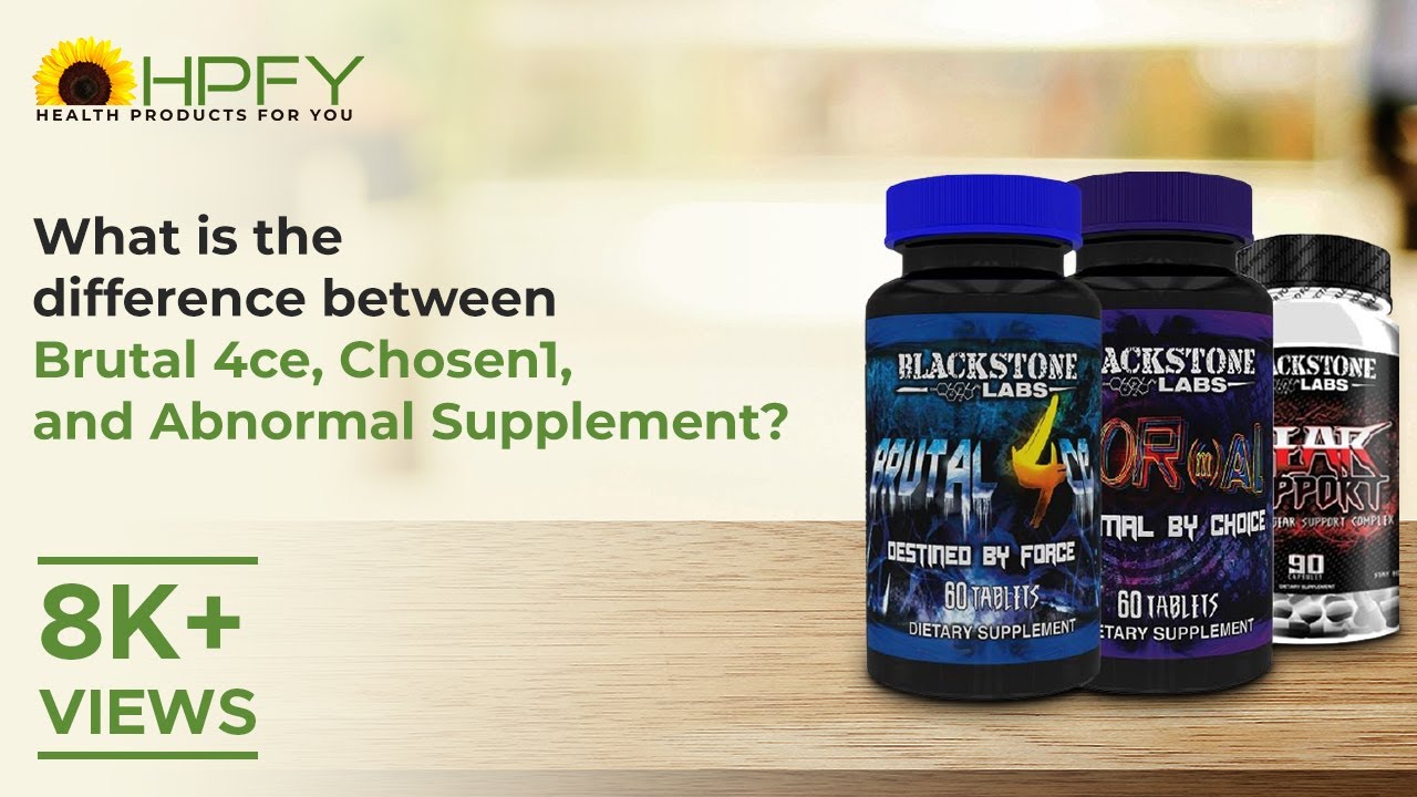 What is the difference between Brutal 4ce, Chosen1, and Abnormal Supplement?