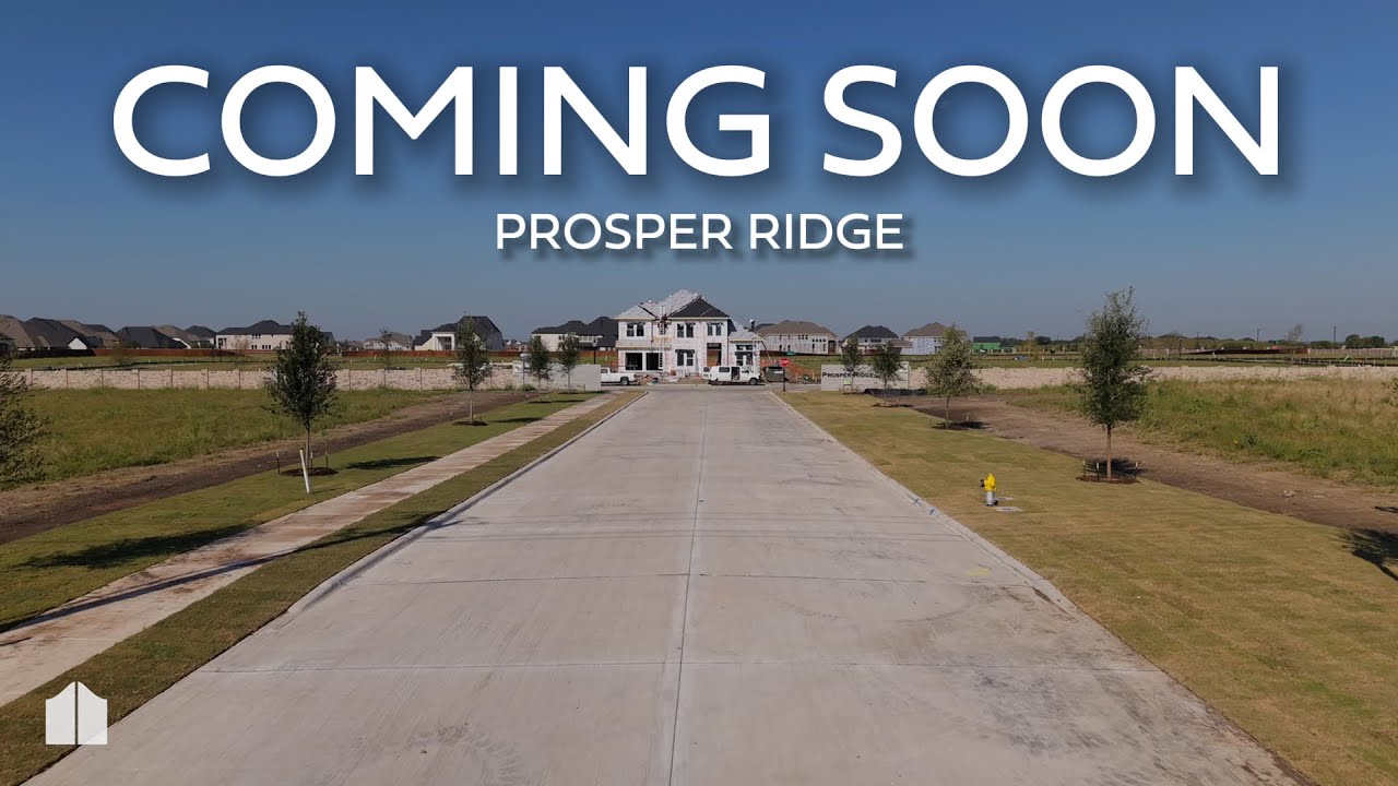 Discover Prosper Ridge | New Luxury Homes in Prosper, TX | By Southgate Homes
