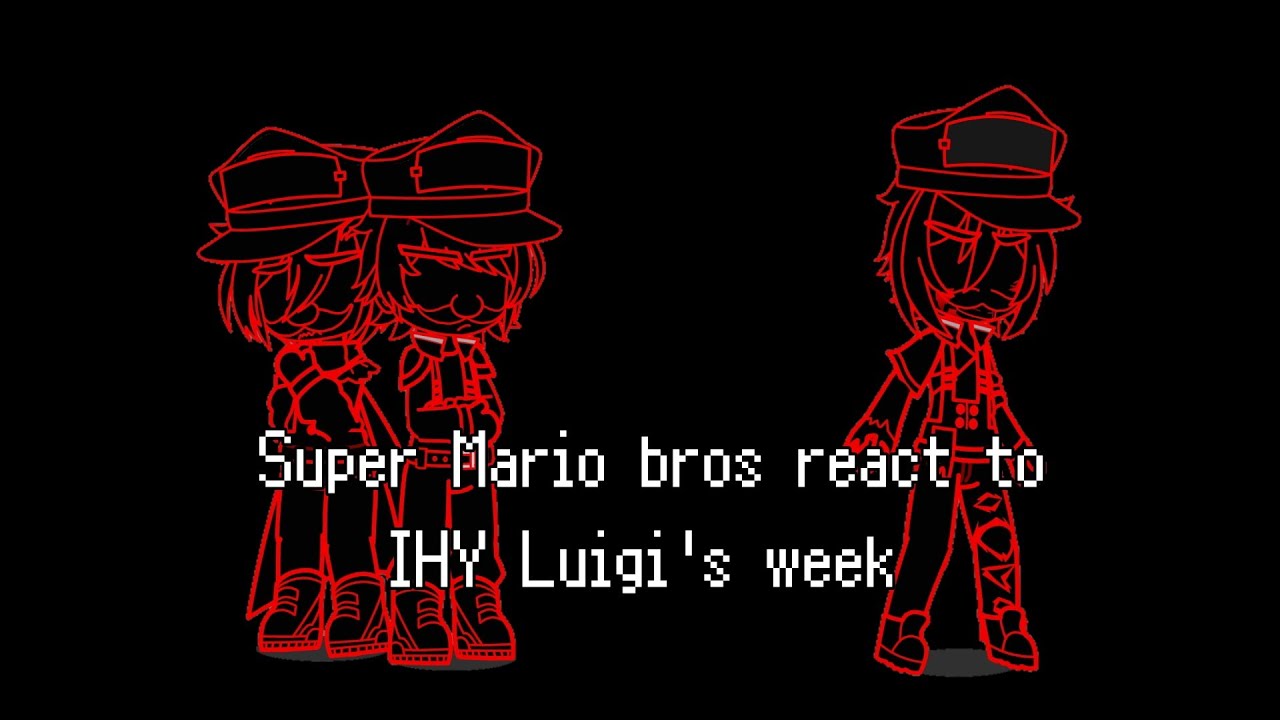 Super mario bros reagir a Mario's Madness v2 (IHY Luigi)