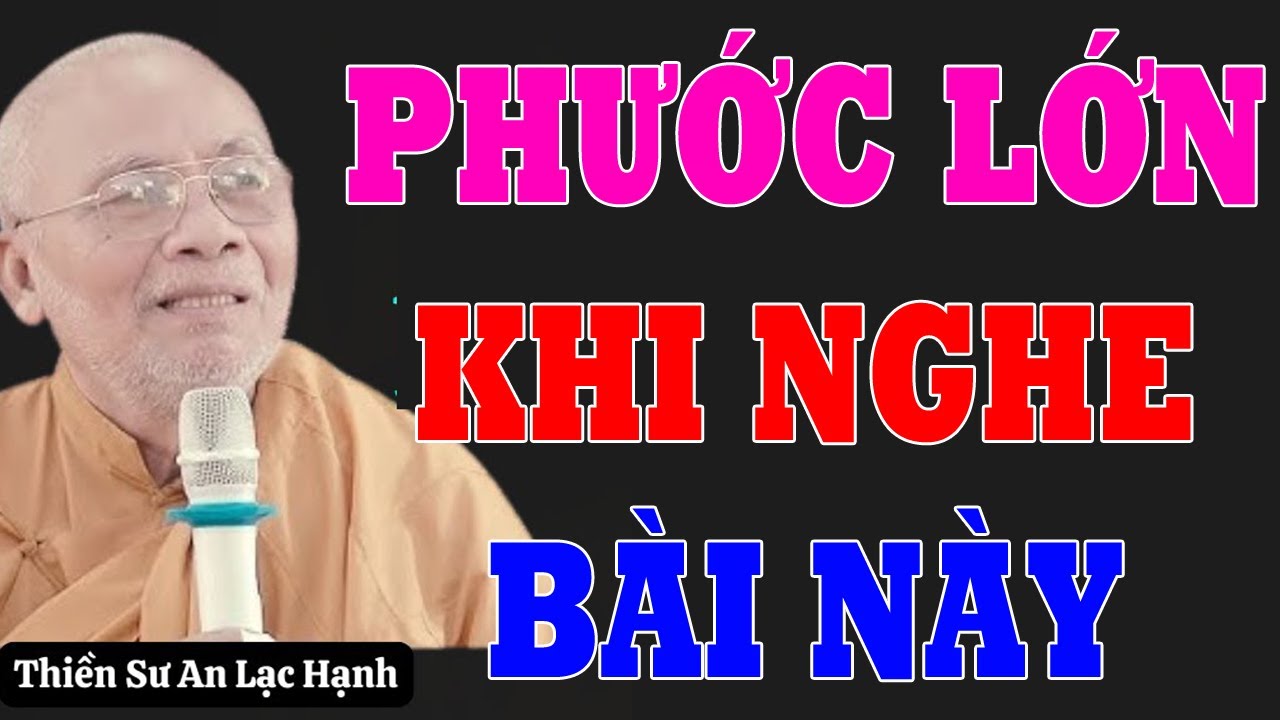 THIỀN SƯ AN LẠC HẠNH 2026: Nghe Để Lòng Nhẹ Lại – Pháp Thoại Chữa Lành Tâm Hồn