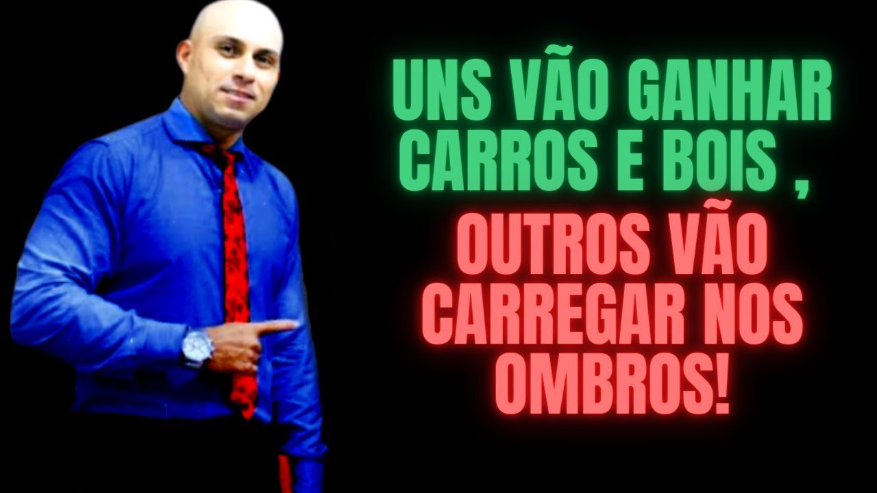 UNS VÃO GANHAR CARROS E BOIS, OUTROS IRÃO CARREGAR NOS OMBROS - PASTOR ULISSES SPERANDIO