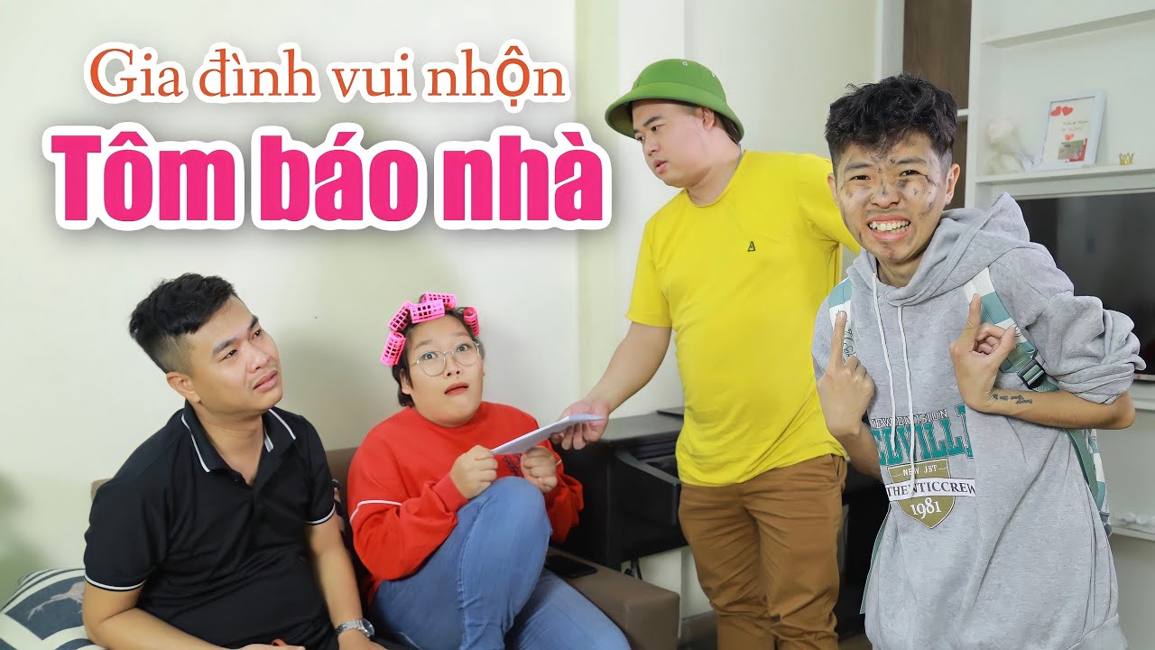 Tổng hợp video Tôm báo nhà | Hài gia đình vui nhộn | Tôm channel official
