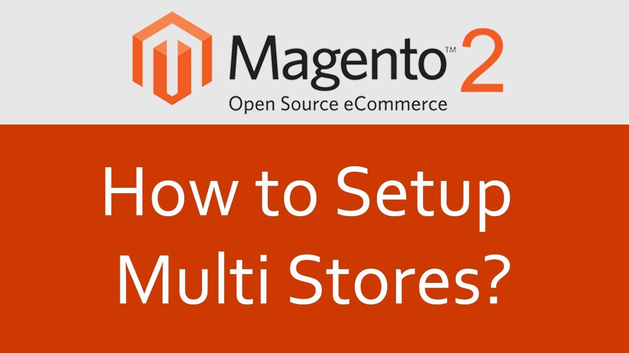 Magento 2 Tutorial #21 How to set up multi-stores in Magento 2 | Magento 2 create multiple stores