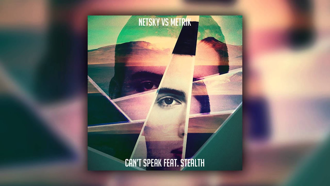 Netsky & Metrik feat. Stealth - Can't Speak (Cover Art)