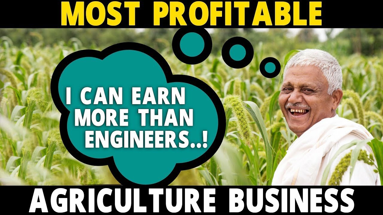 Most Profitable Agriculture Business Ideas - 2022 | Best Farming Business in India