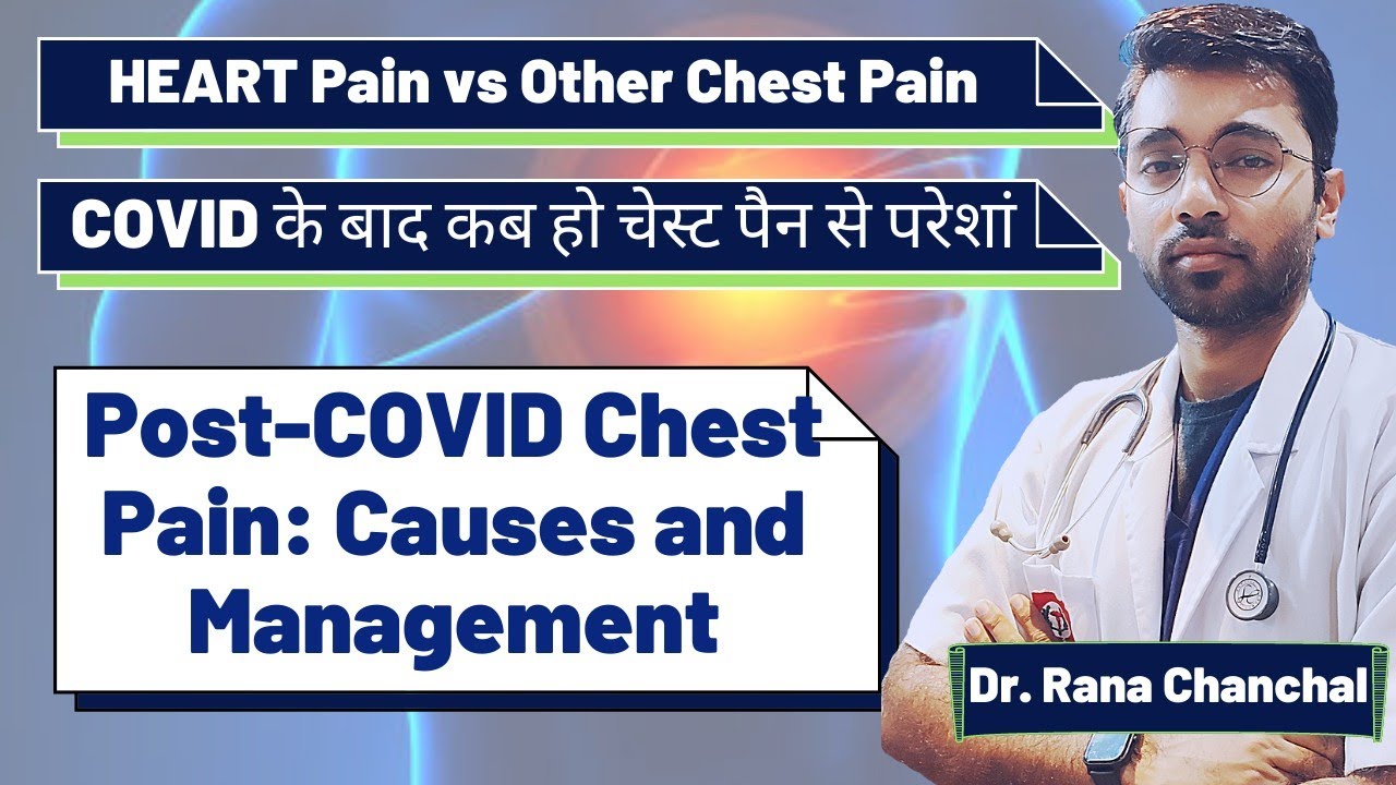 Post Covid Chest pain or heaviness: Causes and treatment