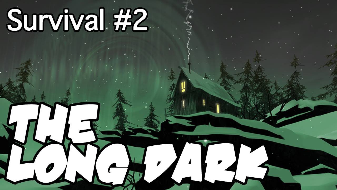 SURVIVAL - The Long Dark