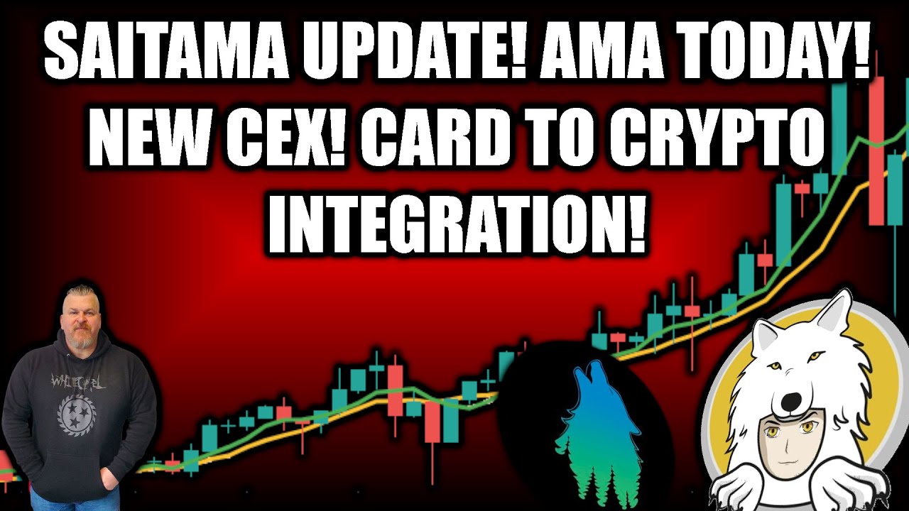 #SAITAMA UPDATE! AMA TODAY! NEW #CEX! CARD TO #CRYPTO INTEGRATION!