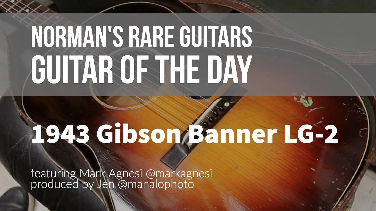 1943 Gibson Banner LG-2 | Guitar of the Day